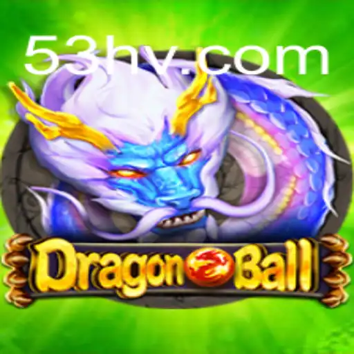 DragonBall: Mergulhe na Aventura com 53H.COM